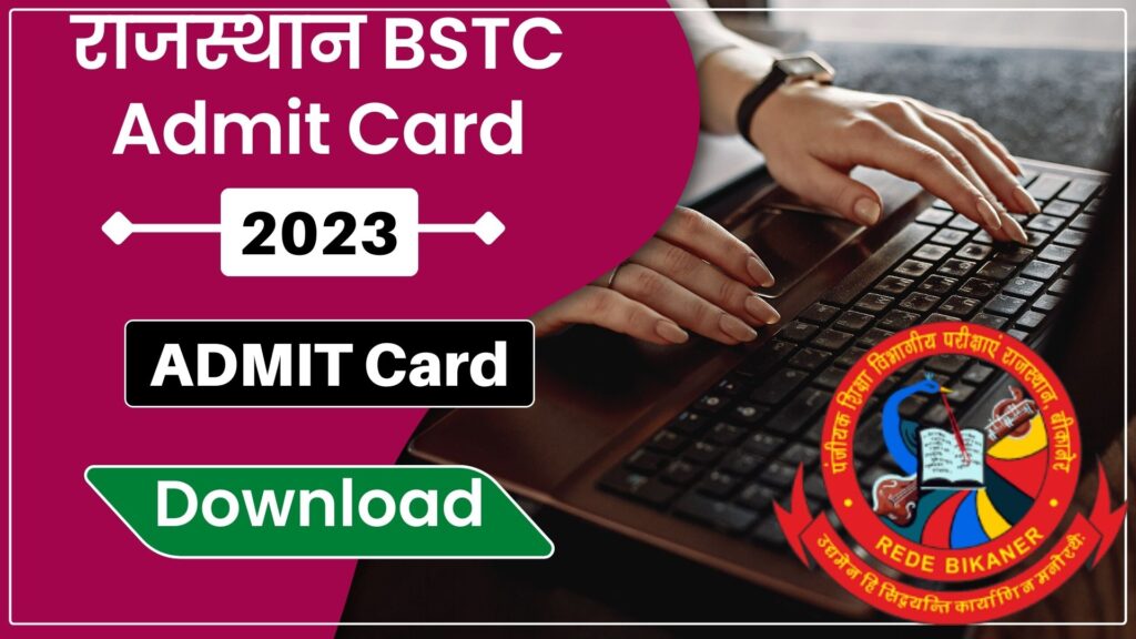 Rajasthan BSTC Admit Card 2023 kab aayega